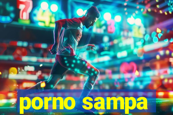 porno sampa